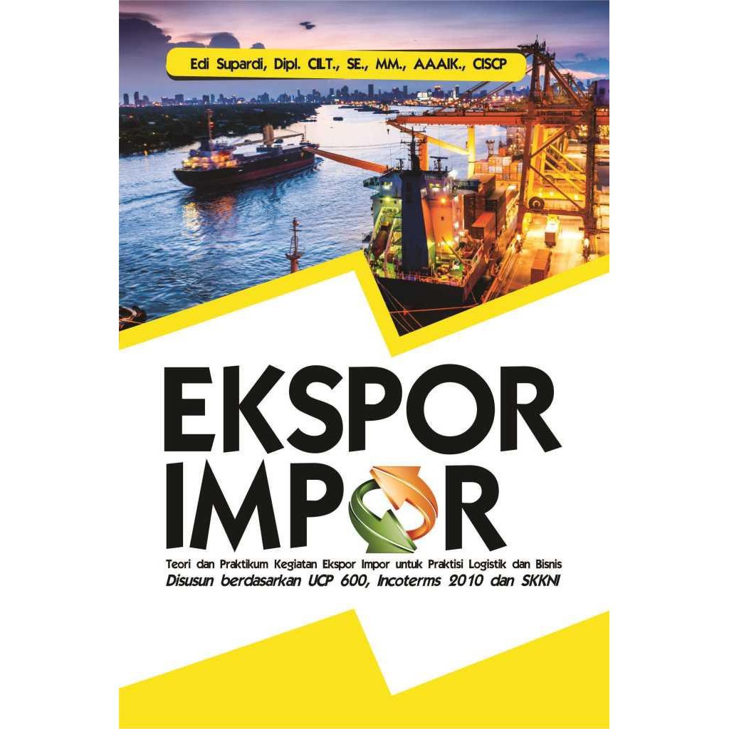 Jual Buku Ekspor Impor Teori Dan Praktikum Kegiatan Ekspor Impor