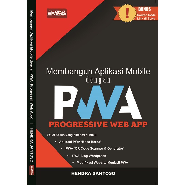 Buku Membangun Aplikasi Mobile dengan PWA Progressive Web