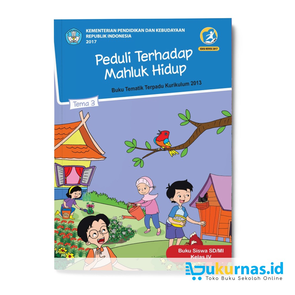 Buku Tematik SD Kelas 4 Tema 3 Peduli Terhadap Makhluk Hidup K13 Revisi 2017 Shopee Indonesia