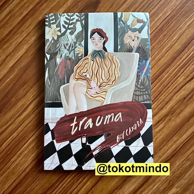 81+ Kutipan Novel Trauma Boy Candra