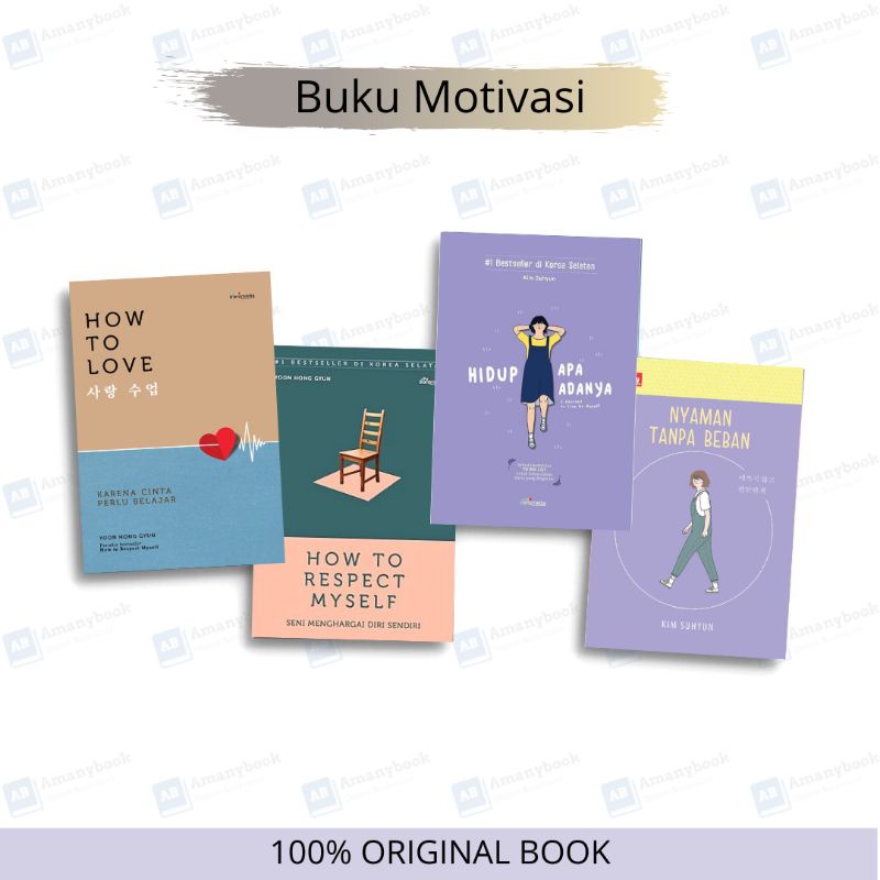 Jual Buku Motivasi : How To Love, How To Respect My Self, Hidup Apa Adanya, Dan Nyaman Tanpa Beban (100% Original Indonesia|Shopee Indonesia