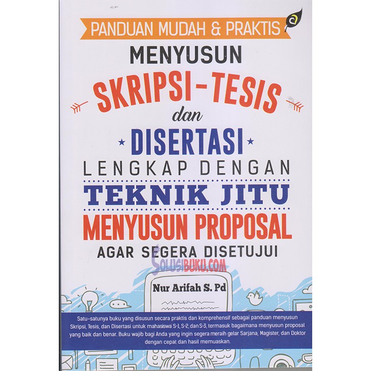 Jual Menyusun Skripsi-Tesis & Disertasi: Panduan Mudah & Praktis Indonesia|Shopee Indonesia