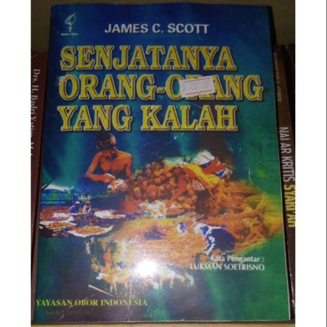 Senjatanya Orang-Orang Yang Kalah - James C. Scott | Shopee Indonesia