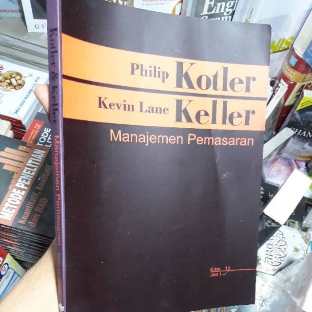 Jual BUKU MANAJEMEN PEMASARAN PHILIP KOTLER KEVIN LANE KELLER EDISI 13