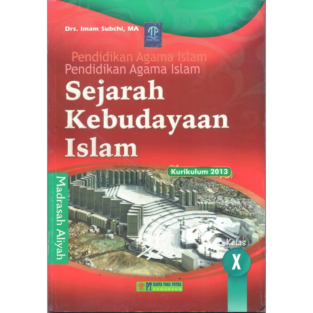 BUKU SISWA SEJARAH KEBUDAYAAN ISLAM KELAS 10 MA Shopee Indonesia