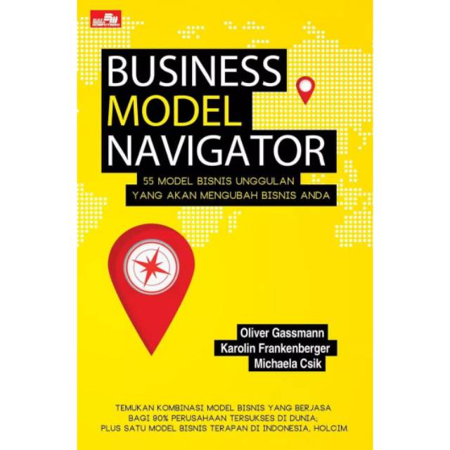 Buku Business Model Navigator 55 Model Bisnis Unggulan By