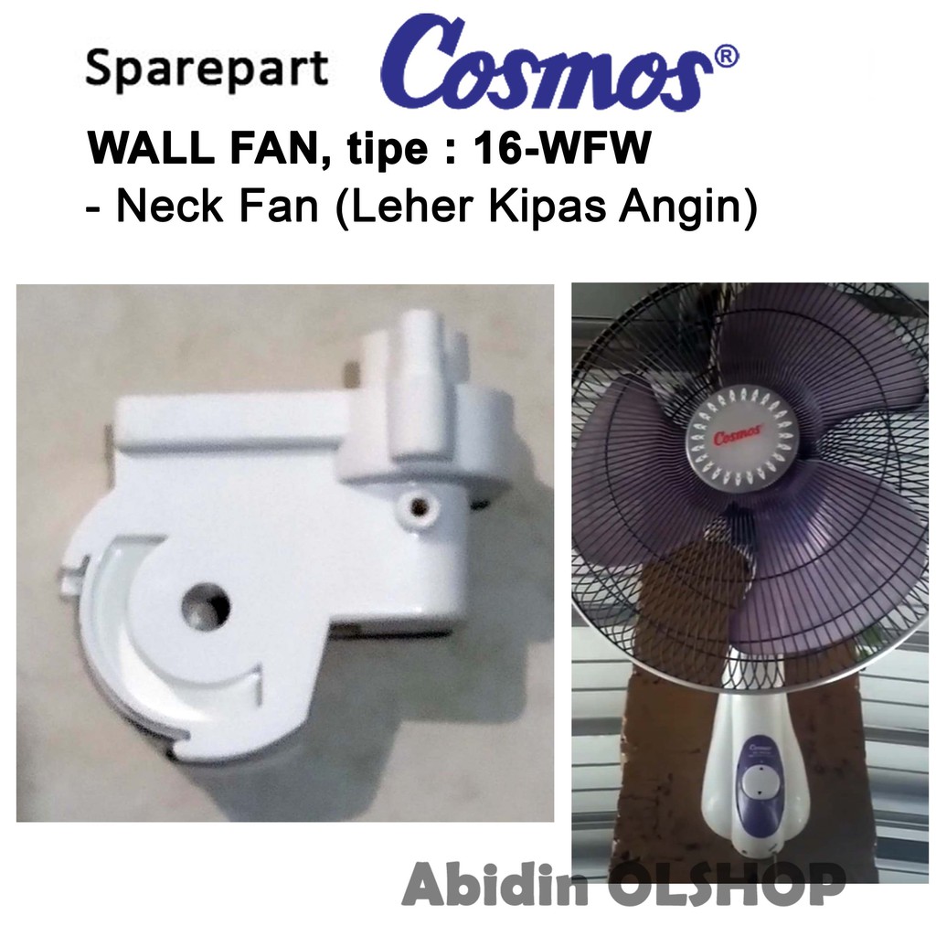 Jual Spare part kipas angin COSMOS tipe WALL FAN 16WFW leher . neck