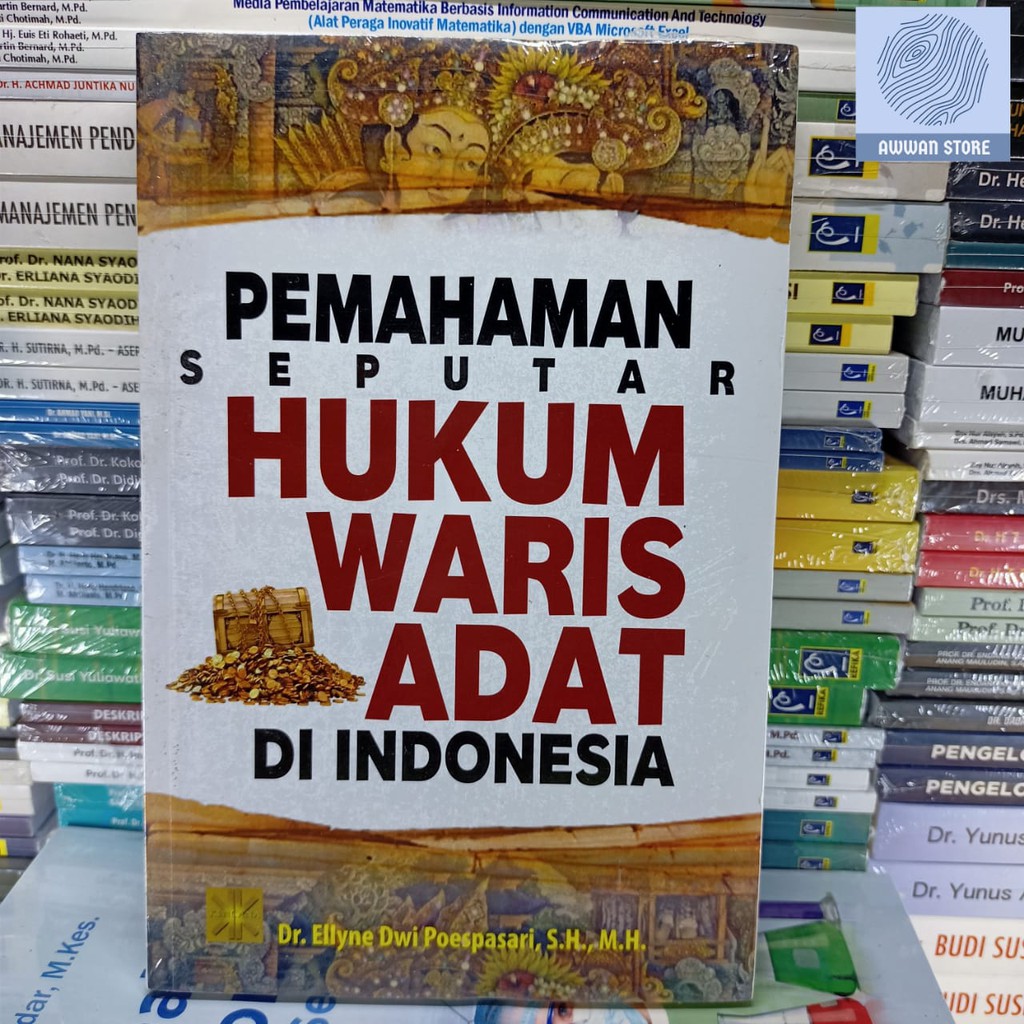 Jual Pemahaman Seputar Hukum Waris Adat Di Indonesia - Ellyne Dwi  Poespasari Indonesia|Shopee Indonesia