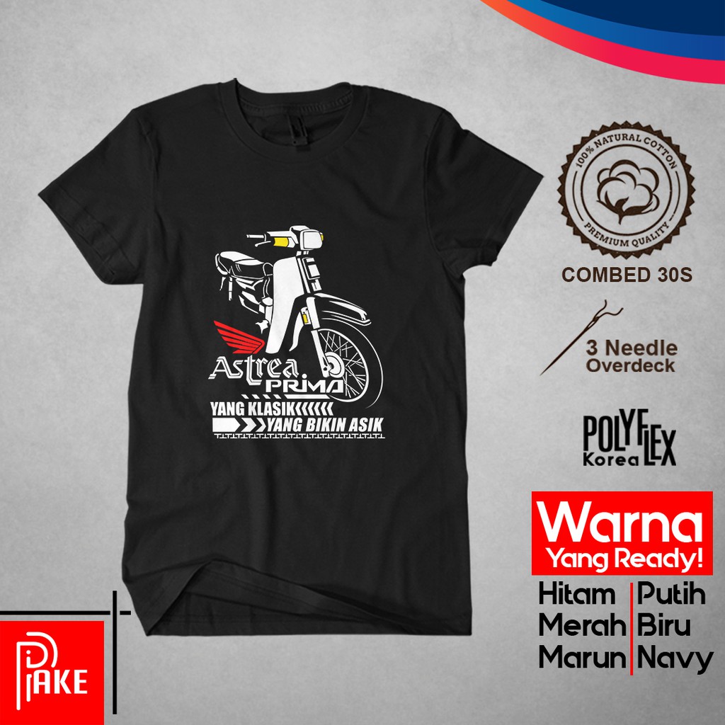 Kaos Honda Astrea Prima Yang Klasik Yang Bikin Asik Cotton Combed