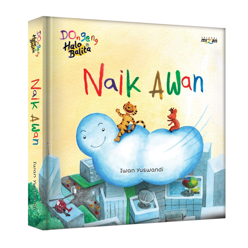 DONGENG HALO BALITA NAIK AWAN (REPUBLISH) IWAN YUSWANDI