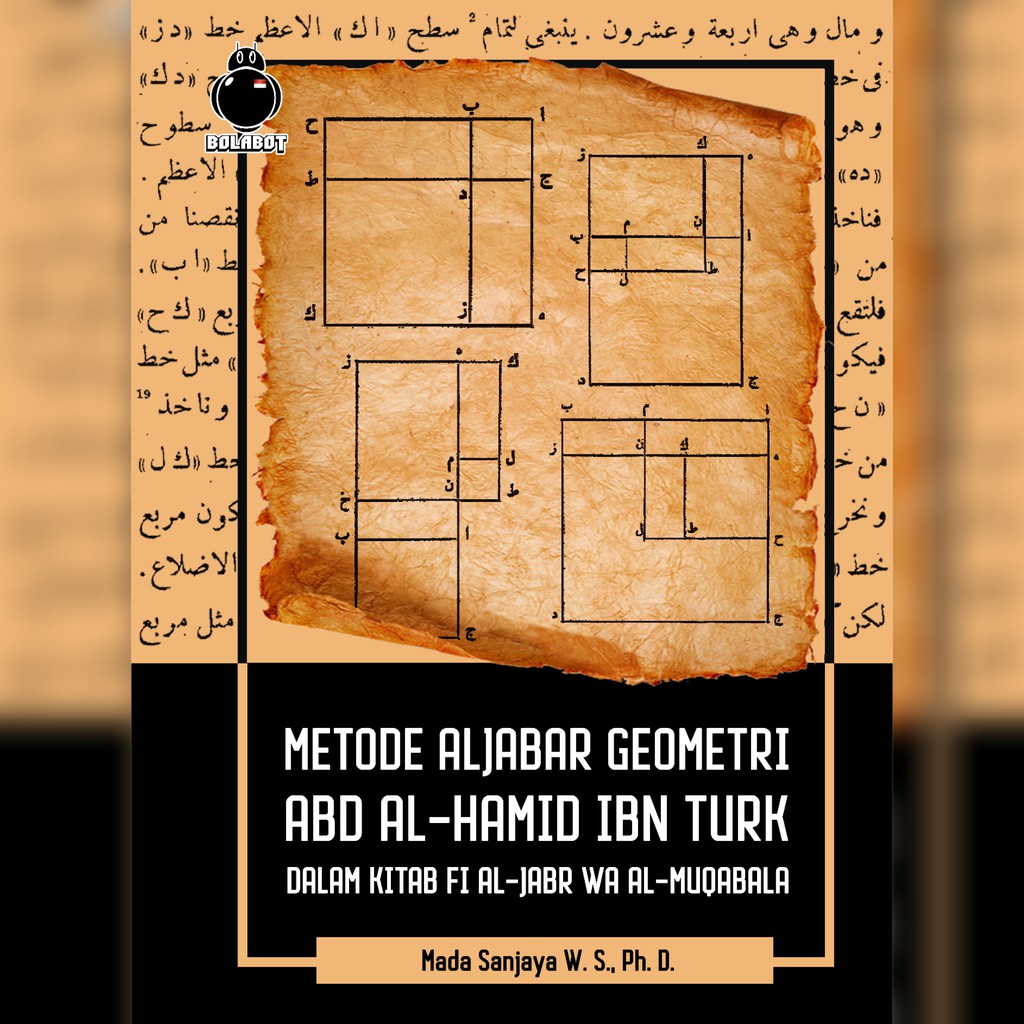Metode Aljabar Geometri Abd AlHamid Ibn Turk dalam Kitab