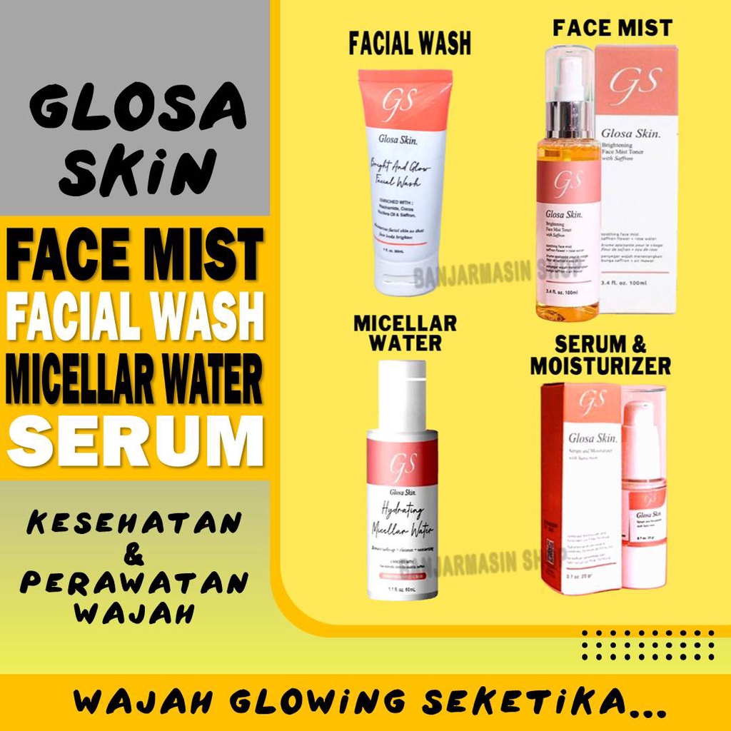 Jual Glosa Skin Face Mist Facial Wash Micellar Water Serum