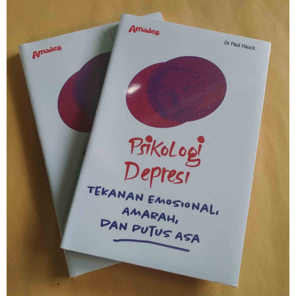 Buku Psikologi Depresi Tekanan Emosional, Amarah, dan Putus Asa