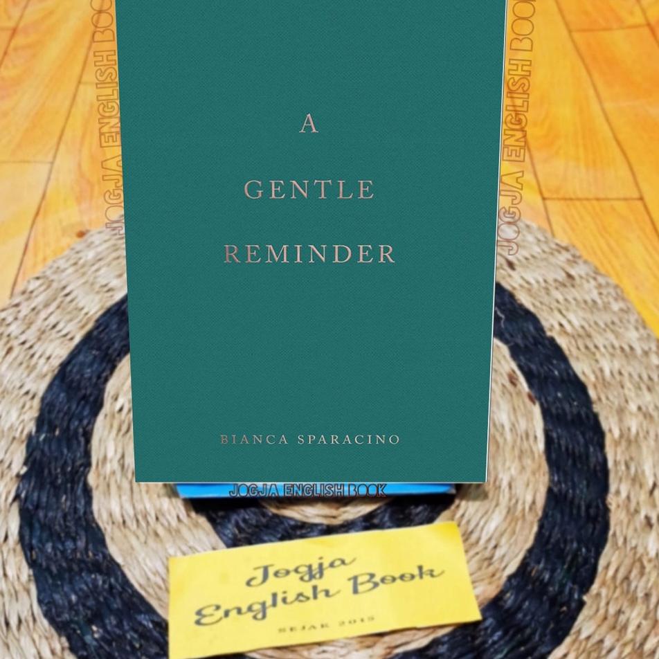 Jual Menarik.. A Gentle Reminder by Bianca Sparacino Shopee Indonesia