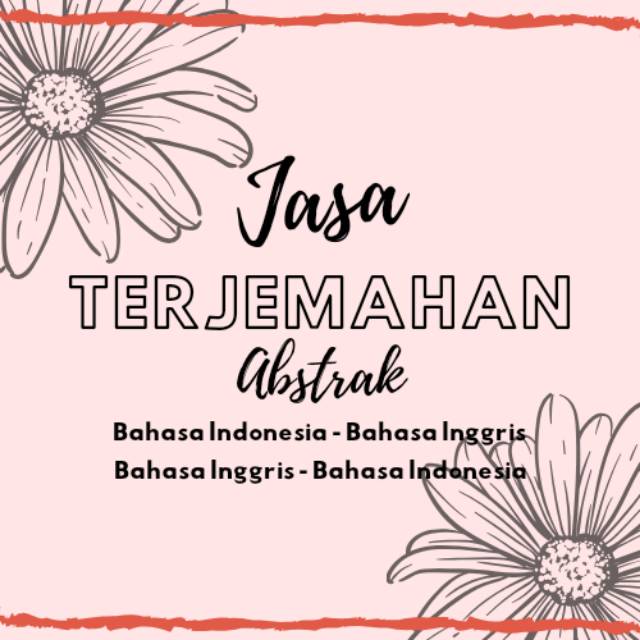 Jual Jasa Terjemahan / Translate Abstrak Jurnal Skripsi Thesis Indonesia|Shopee Indonesia
