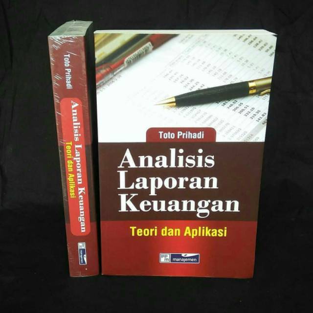 ANALISIS LAPORAN KEUANGAN Teori dan Aplikasi penulis TOTO