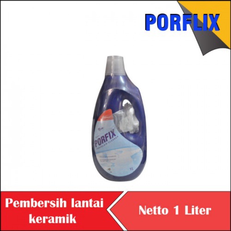 Jual Pembersih lantai keramik porcelain cleaner Porfix 1 liter Shopee