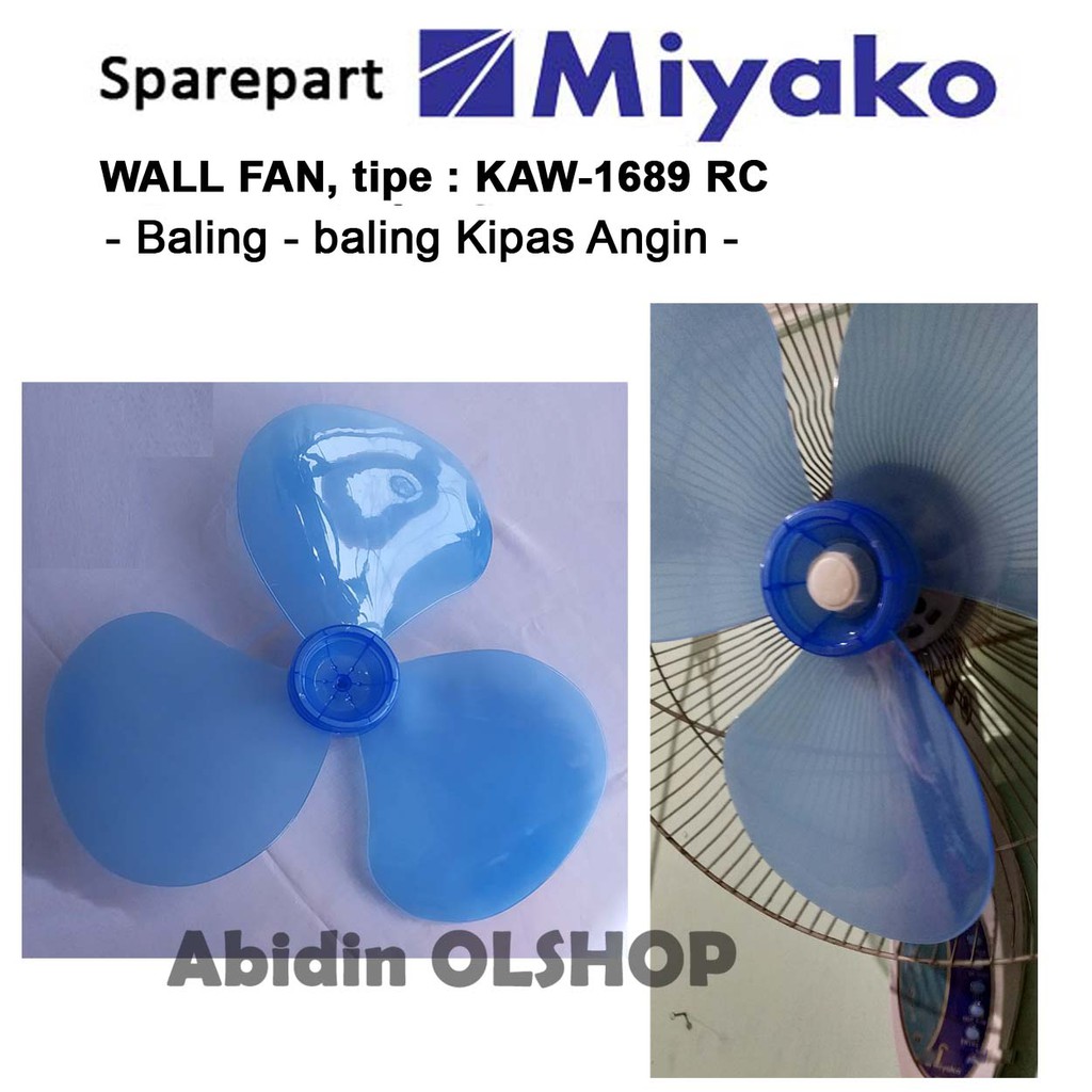 Jual Spare part kipas angin MIYAKO tipe Wall Fan KAW 1689 RC. Baling