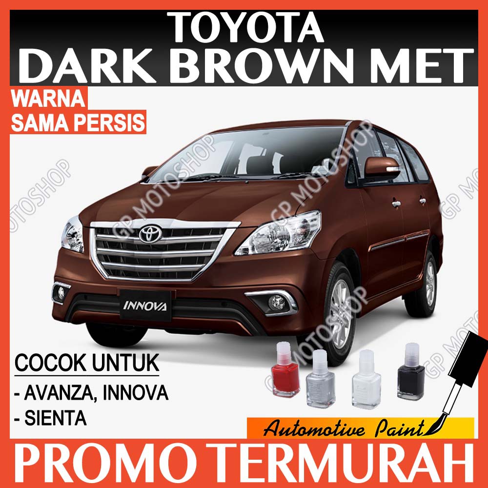 Jual Toyota Dark Brown Metallic Cat Oles Penghilang Baret Mobil Lecet Coklat Tua Metalik Avanza Innova | Shopee Indonesia