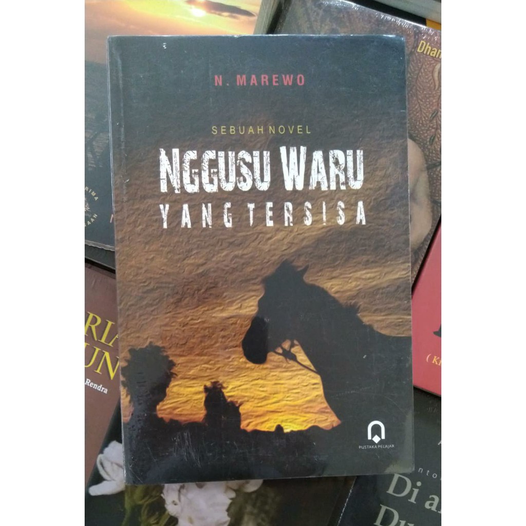 Buku Nggusu Waru Yang Tersisa - N. Marewo - Pustaka Pelajar | Shopee  Indonesia