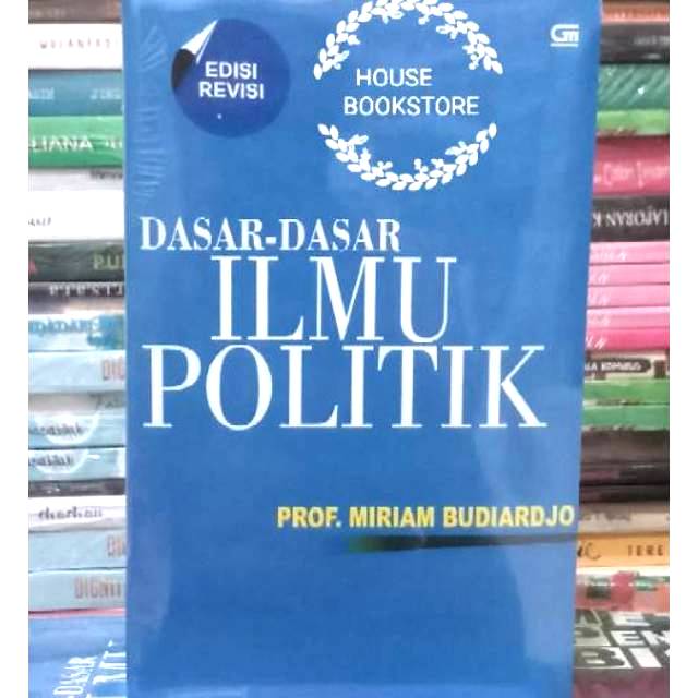 DASAR DASAR ILMU POLITIK EDISI REVISI KERTAS HVS PUTIH PROF MIRIAM