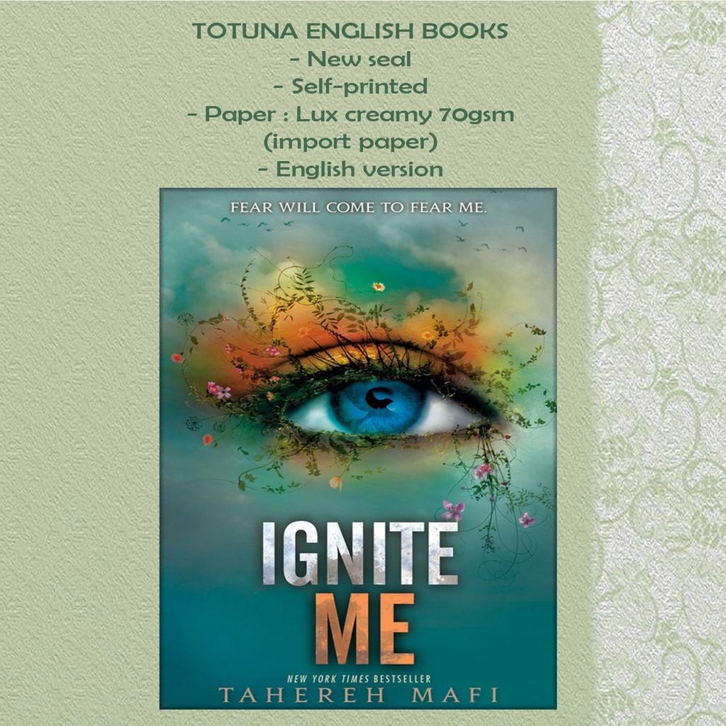 Jual Ignite Me by Tahereh Mafi Shopee Indonesia