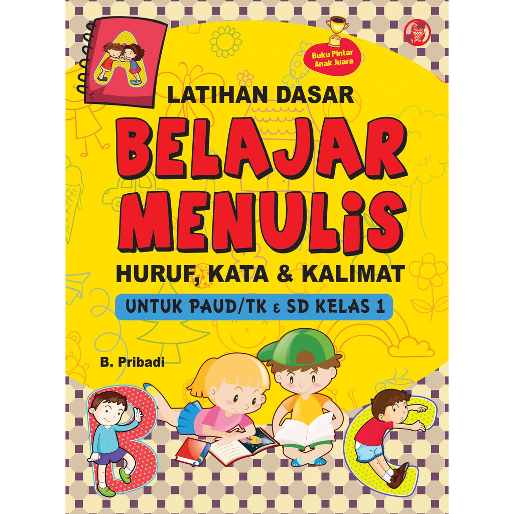Latihan Dasar Belajar Menulis Huruf, Kata & Kalimat untuk