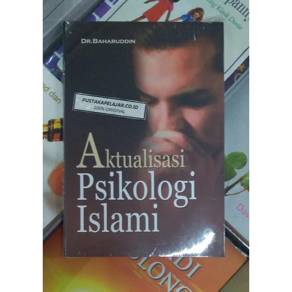 Buku Original Aktualisasi Psikologi IslamBaharuddinPustaka Pelajar