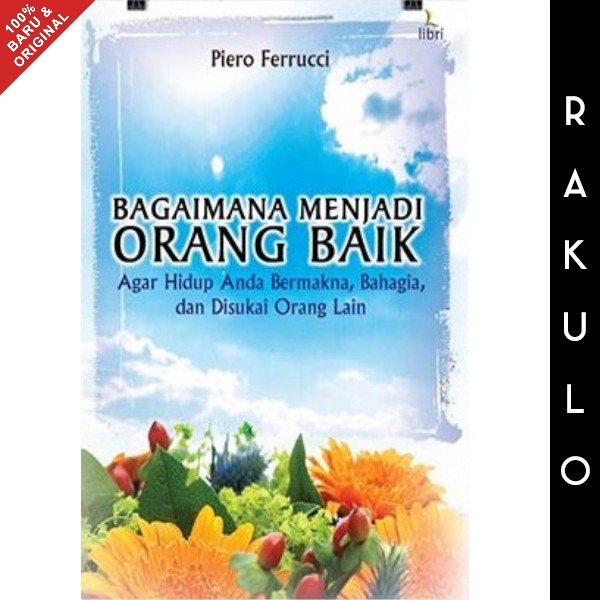 Jual Buku Bagaimana Menjadi Orang Baik Piero Ferrucci Indonesia