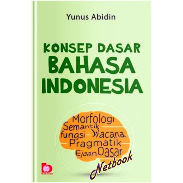 KONSEP DASAR BAHASA INDONESIA - MORFOLOGI SEMANTIK FUNGSI WACANA PRAGMATIK  EJAAN DASAR | Shopee Indonesia