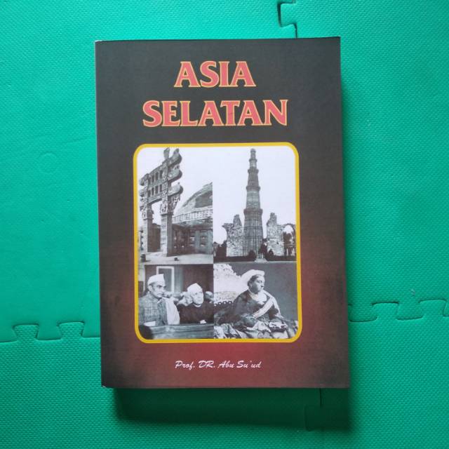 Buku Sejarah Asia Selatan (India dan Pakistan dll) Prof. Dr. Abu Su&rsquo;ud |  Shopee Indonesia