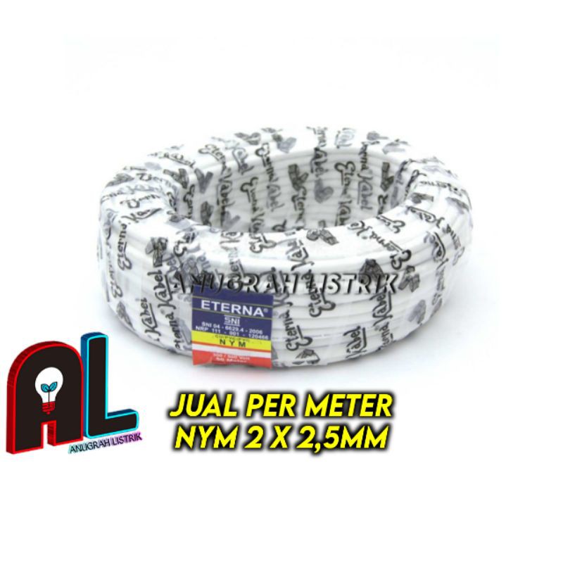 ETERNA Kabel Listrik NYM 2 x 2.5MM @1M Potongan Permeter Tembaga Eceran  2x2,5 SNI | Shopee Indonesia