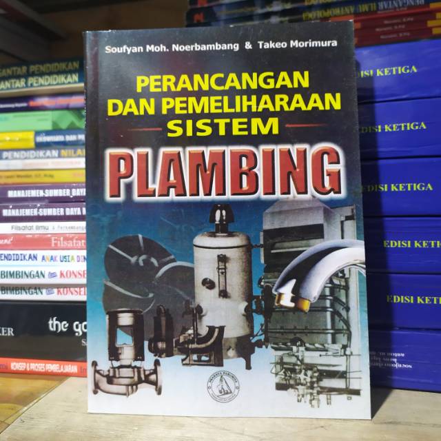 Perancangan dan Pemeliharaan Sistem Plambing Soufyan