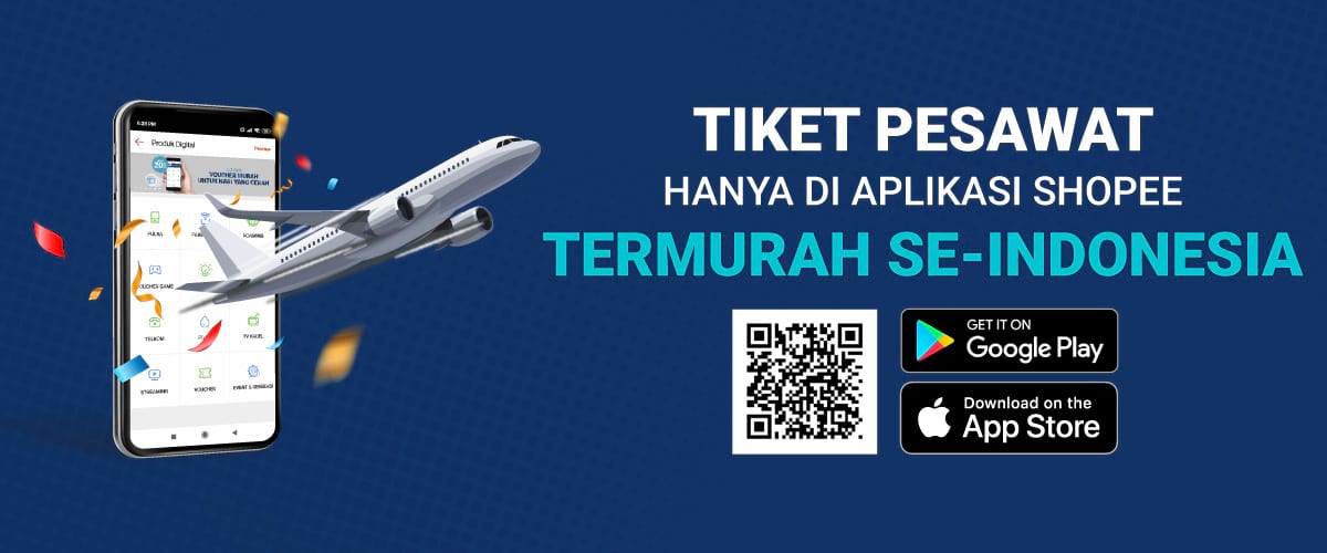 Promo Tiket Pesawat Termurah SeIndonesia Hanya di Shopee