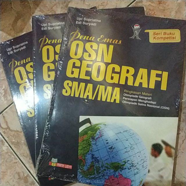 Buku Pena Emas Olimpiade Sains Nasional (OSN) Geografi SMA