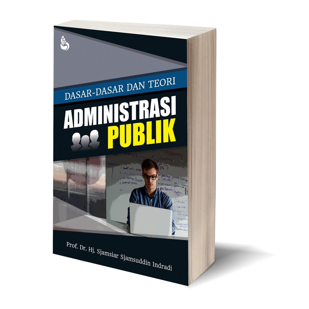 DasarDasar Dan Teori Administrasi Publik Prof Dr Hj Sjamsiar