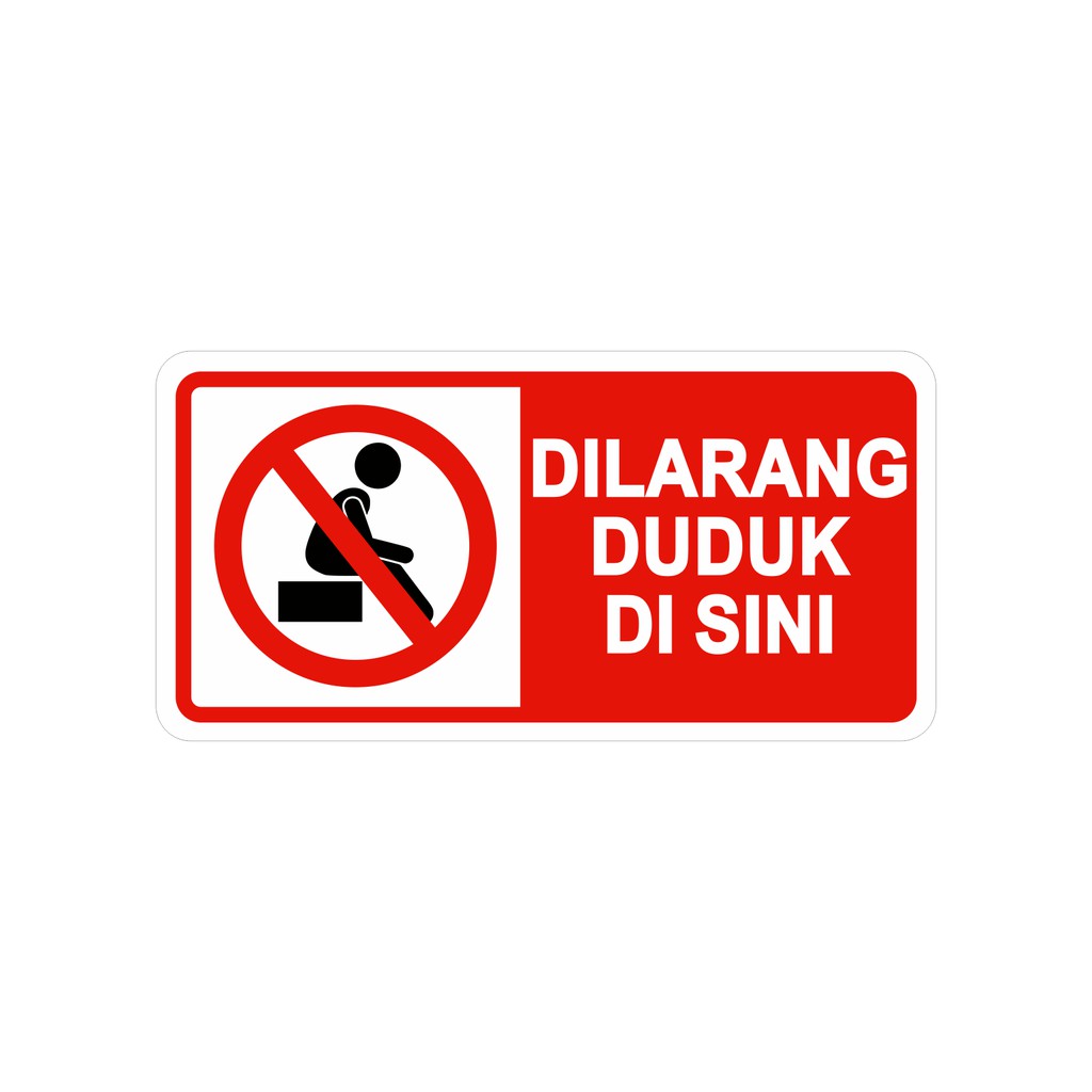Papan Tanda Dilarang Masuk