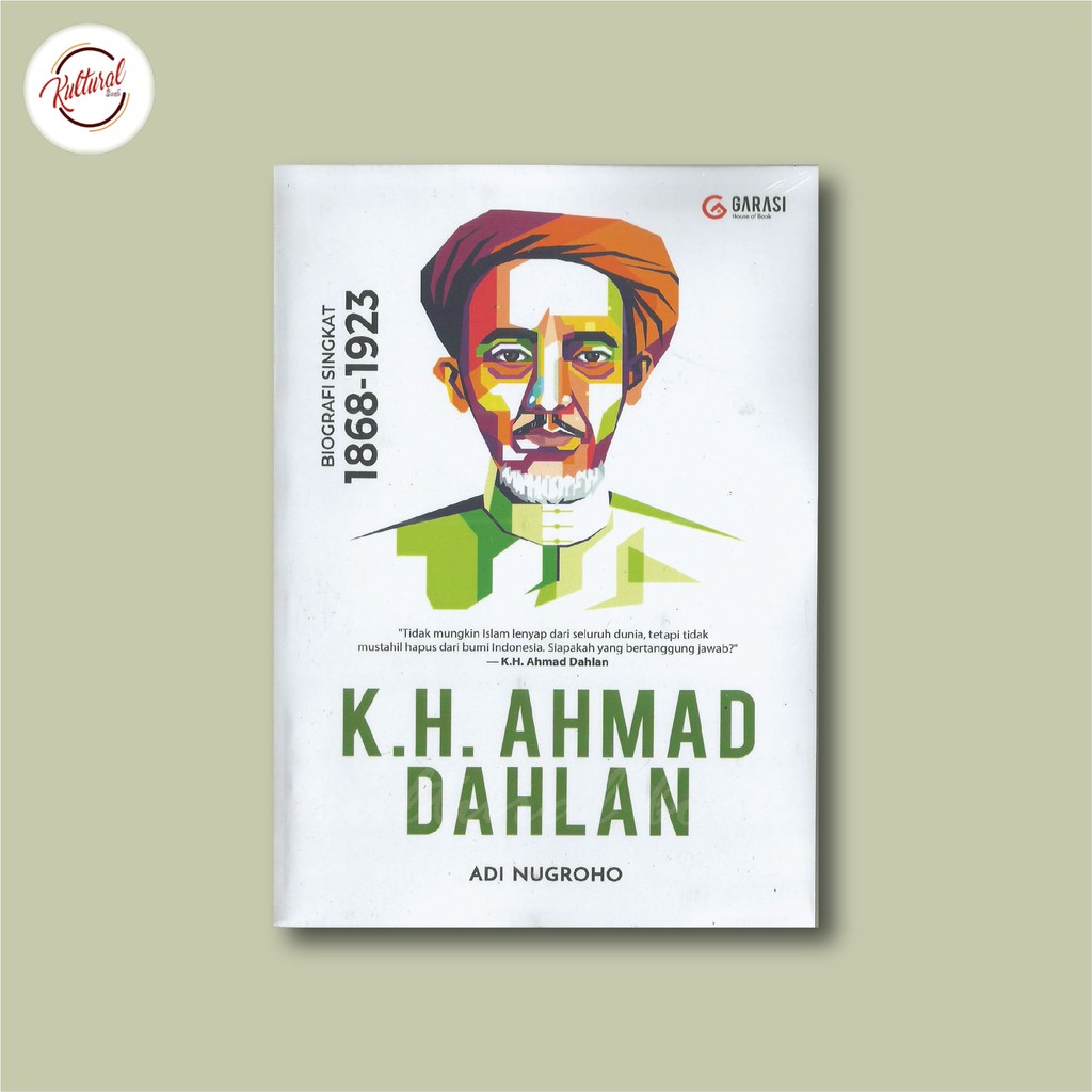 KH. Ahmad Dahlan : Biografi Singkat 1869-1923 - Adi Nugroho | Shopee  Indonesia