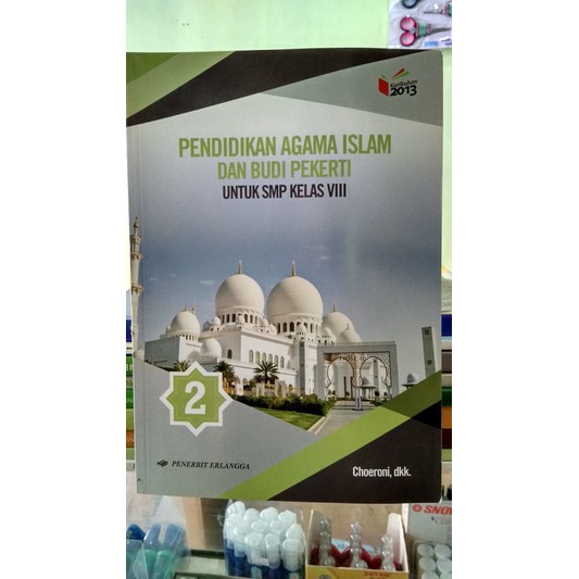PENDIDIKAN AGAMA ISLAM DAN BUDI PEKERTI SMP KELAS VIII ( K13N ) | Shopee  Indonesia