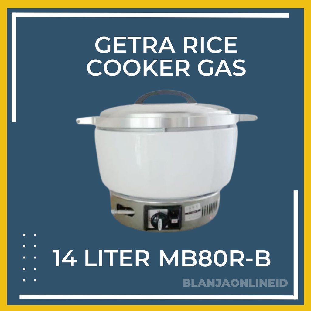 Jual GETRA Commercial Rice Gas Cooker MB80RB / MB 80R / MB 80 R 14