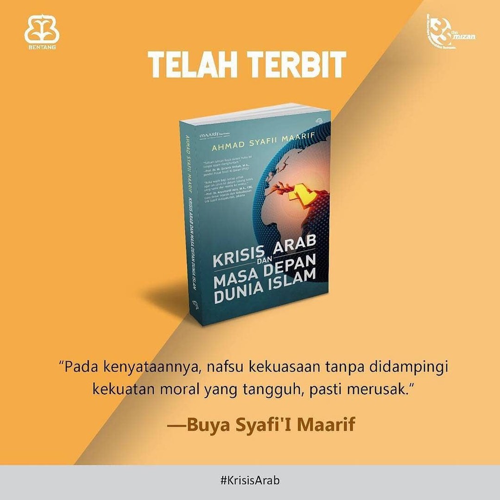 Jual Buku Islami Motivasi : Krisis Arab Dan Masa Depan Dunia Islam | Ahmad Syafii Maarif - Mizan Indonesia|Shopee Indonesia