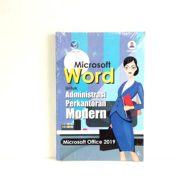 Buku Microsoft Word Untuk Administrasi Perkantoran Modern