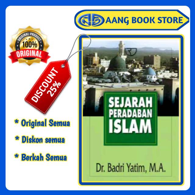 Buku Sejarah Peradaban Islam Badri Yatim ORIGINAL Shopee Indonesia
