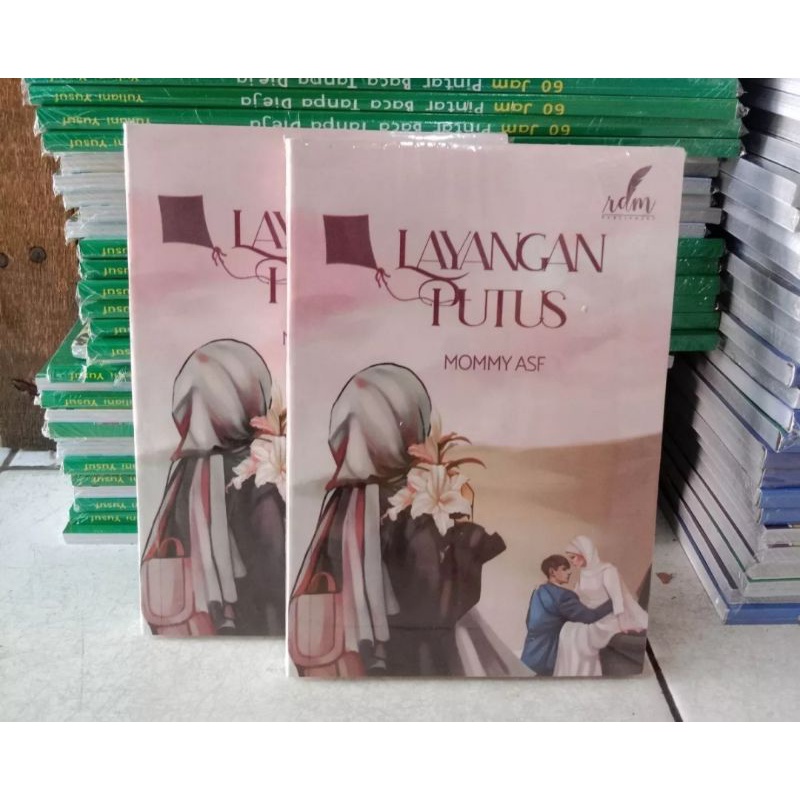 Download Novel Layangan Putus By Mommy Asf Himpunan Buku