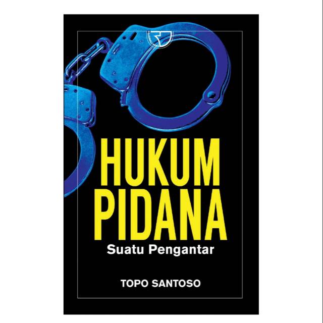 Buku Hukum Pidana Suatu Pengantar pengarang Topo Santoso Shopee Indonesia