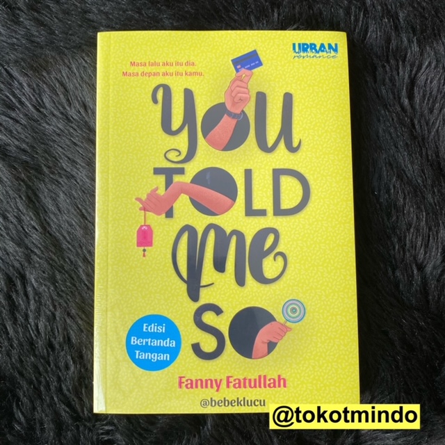 Novel YOU TOLD ME SO (Fanny Fatullah bebeklucu) | Shopee Indonesia