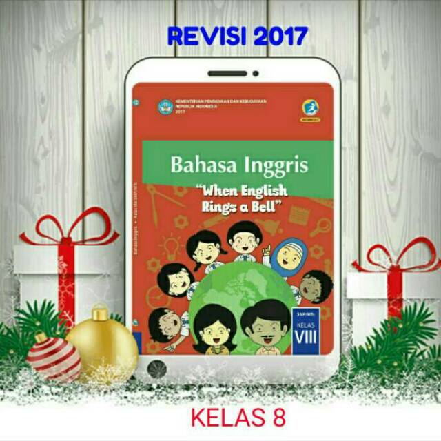 BUKU PAKET BAHASA INGGRIS KELAS 8 SMP/MTs KURIKULUM 2013 REVISI 2017