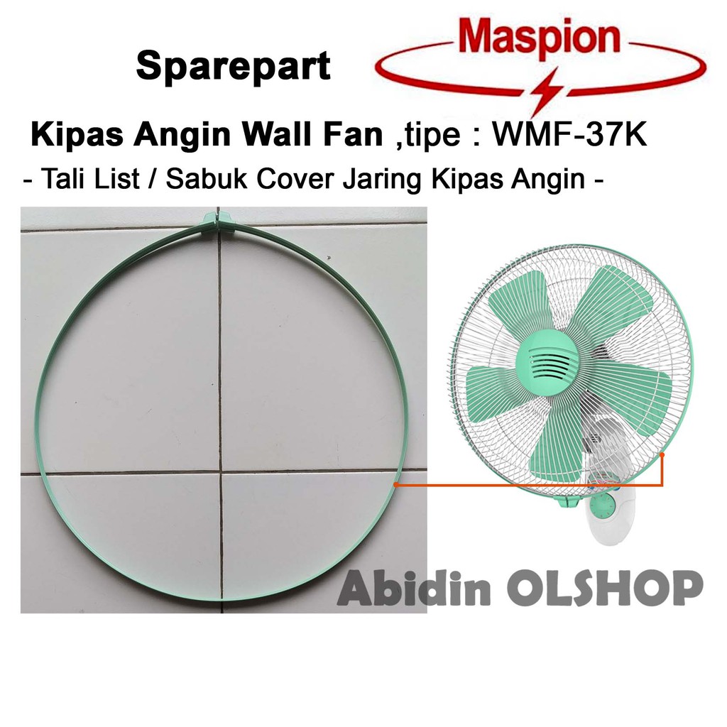 Jual Spare part kipas angin MASPION tipe WMF37K Tali List Cover Fan 16