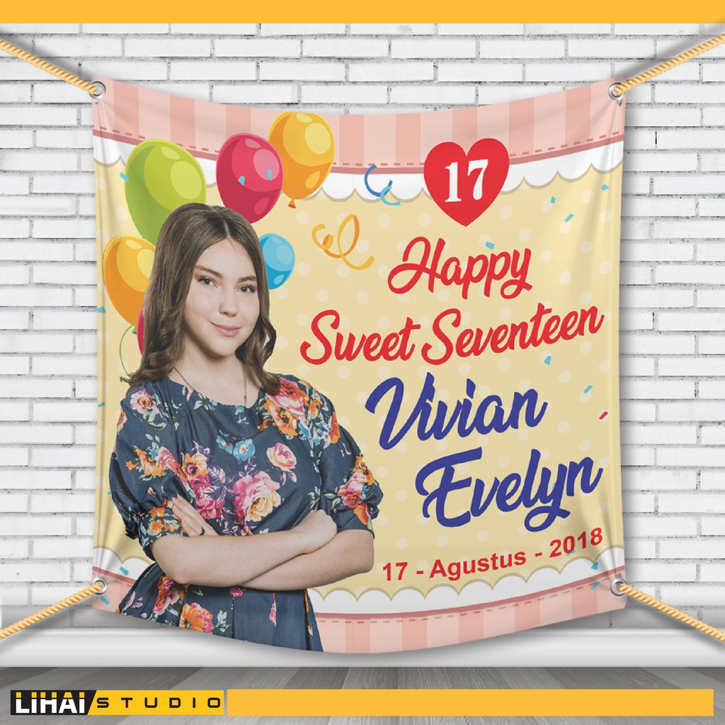 15+ Trend Terbaru Spanduk Happy Sweet Seventeen Life of