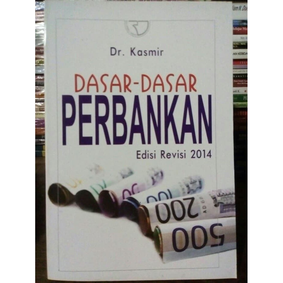 Download Buku Dasar Dasar Perbankan Kasmir Info Terkait Buku